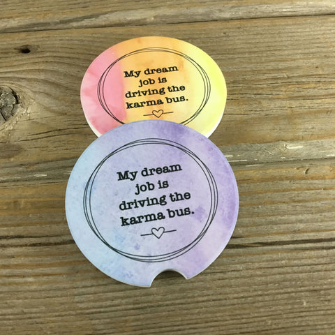 My Dream Job is Driving the Karma Bus Car Coasters Set of 2