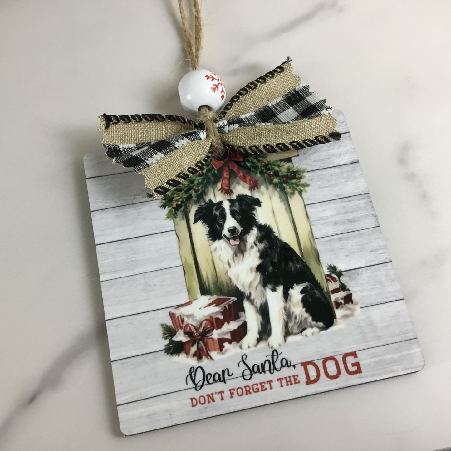 Dear Santa, Don't Forget the Dog Wooden Ornament Rustic Christmas