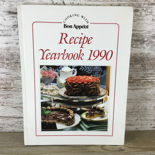 Bon Appétit Cooking With Recipe Yearbook 1990