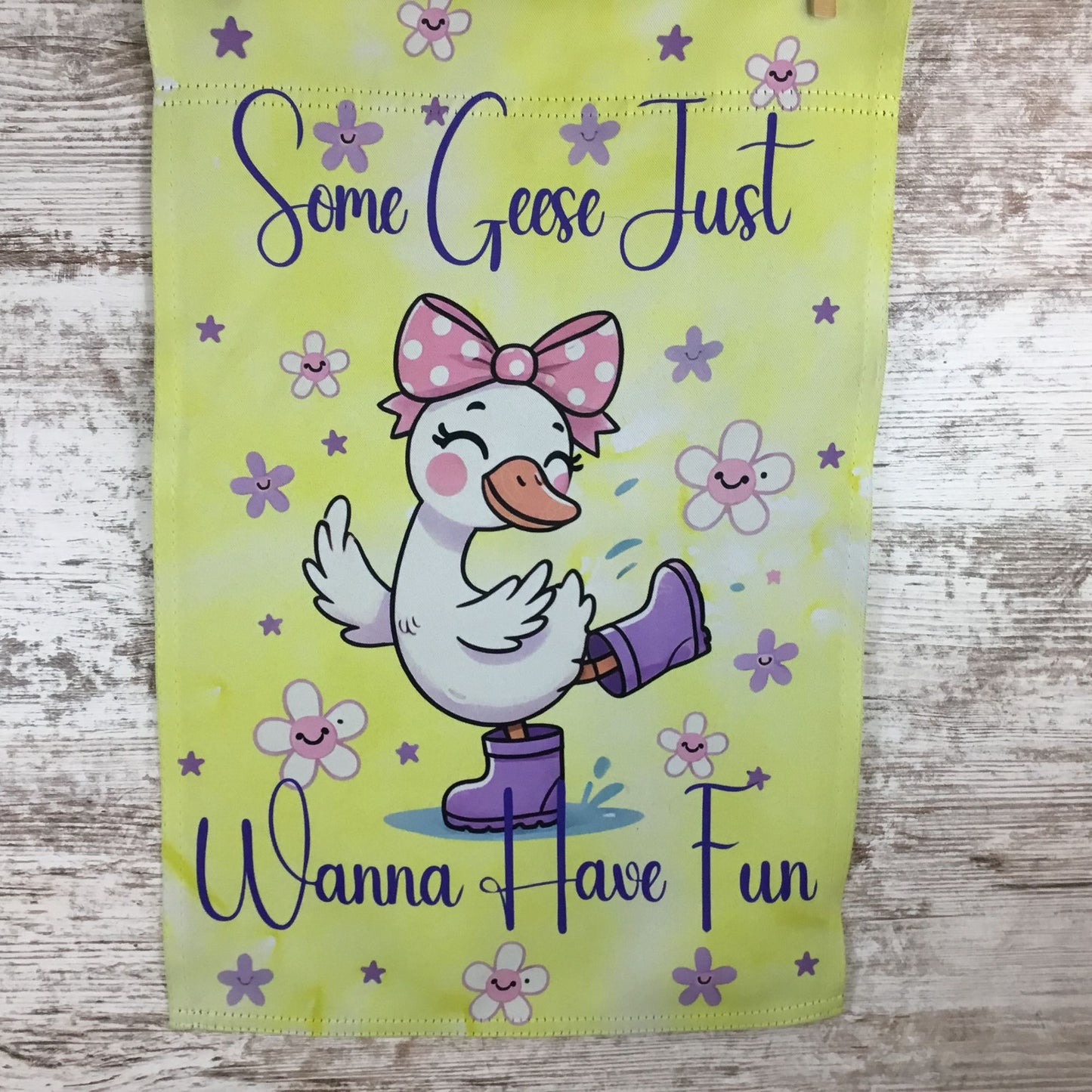 Some Geese Just Wanna Have Fun 12" x 18" Garden Flag