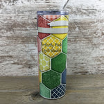 Beautiful Things Come Together One Stitch at a Time 20 oz Skinny Tumbler