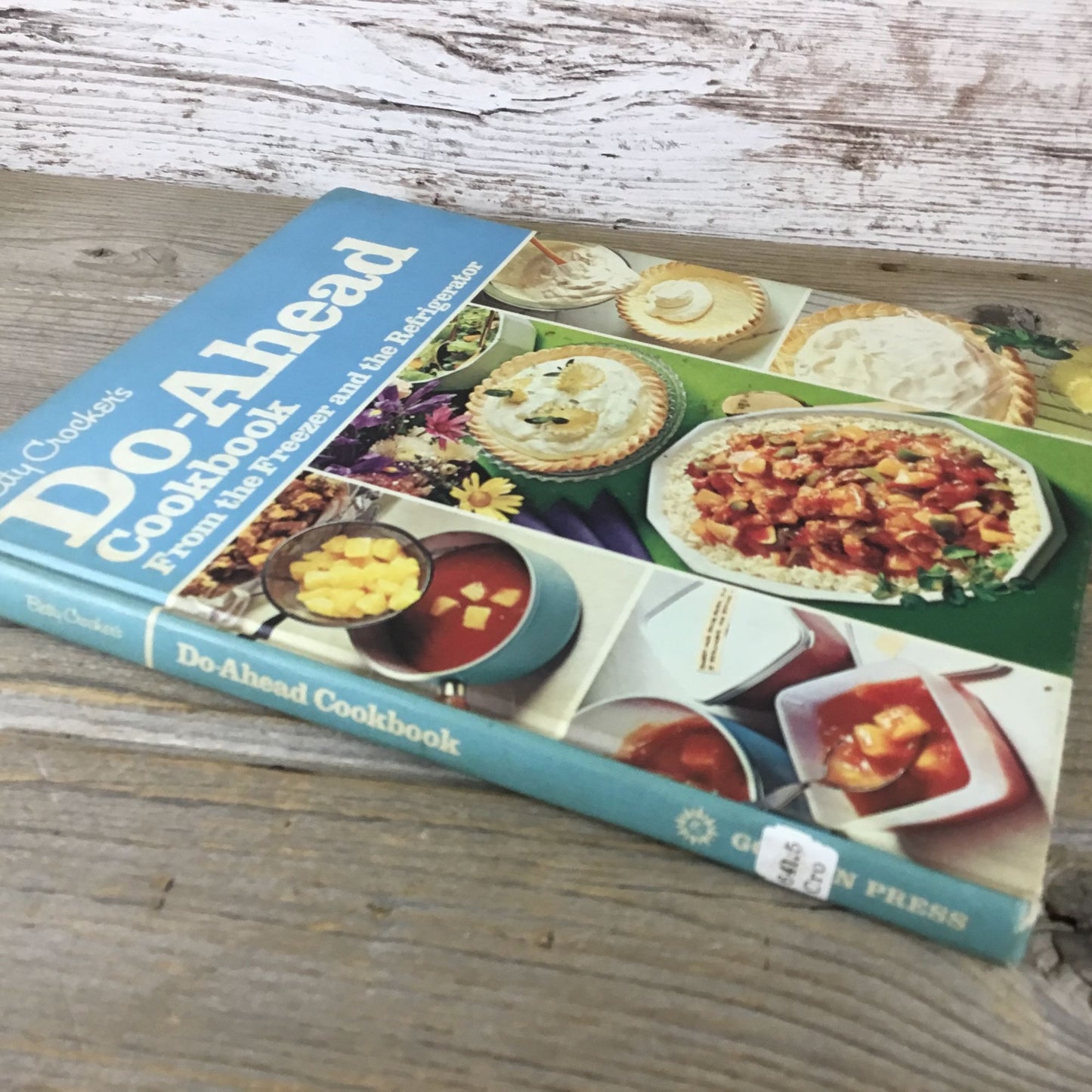 Betty Crockers Do-Ahead Cookbook First Printing 1972 Hardcover