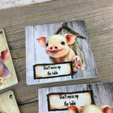Pig Don't Mess up the Table Set of 4 Sandstone Coasters