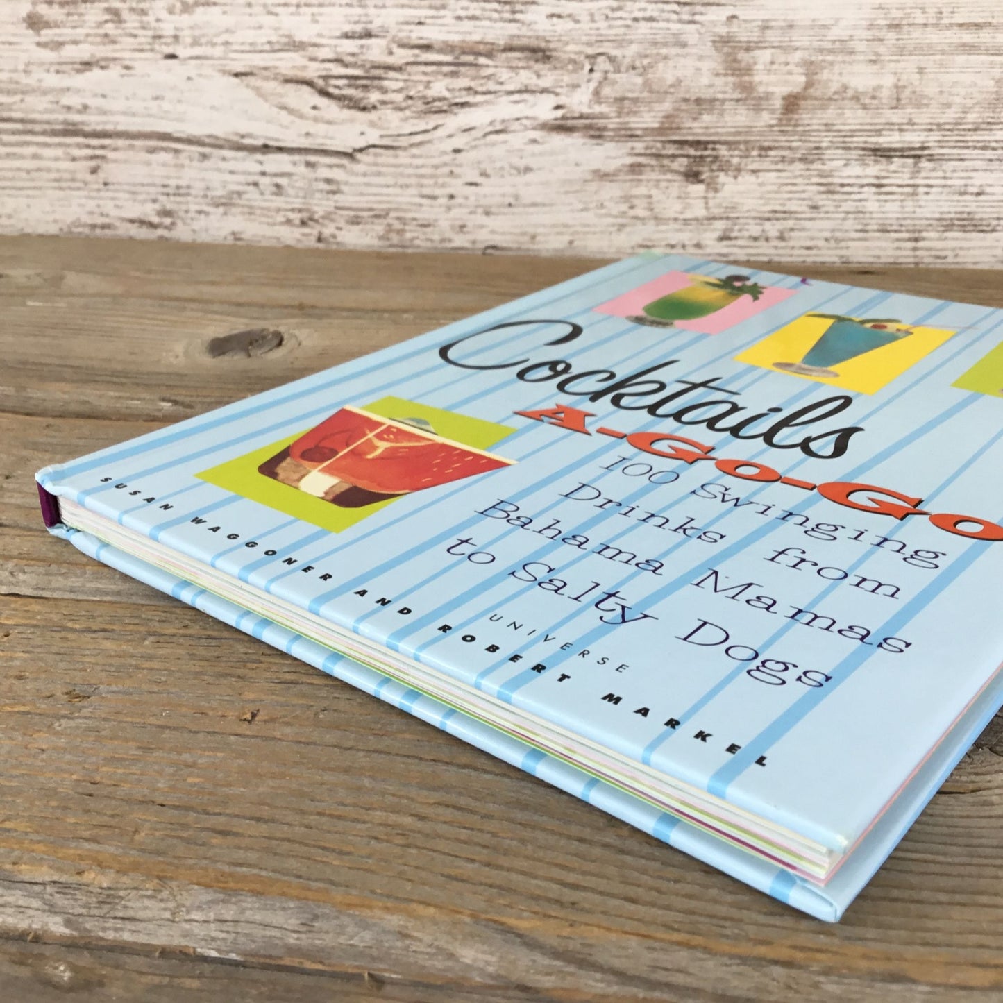 Cocktails A-Go-Go Hardcover Book By Susan Waggoner & Robert Markel