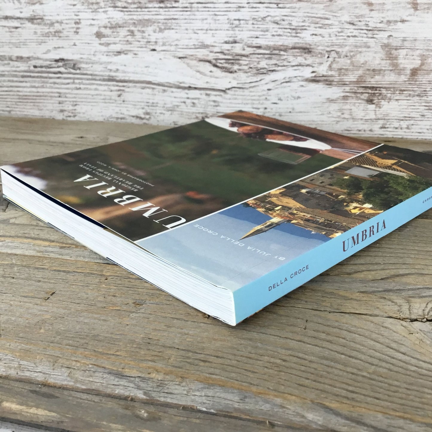 Umbria Regional Recipes From The Heartland Of Italy By Julia Della Croce