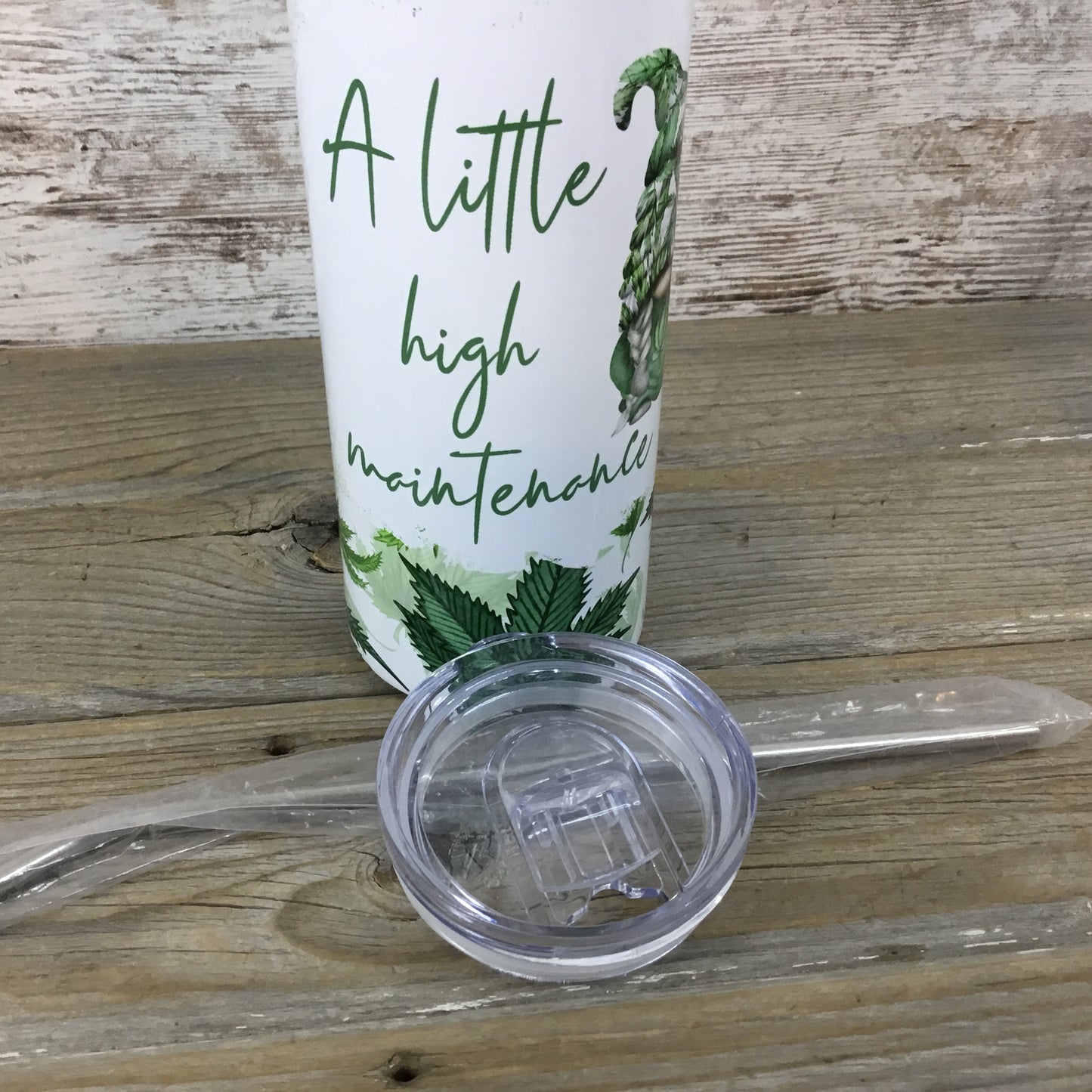 A little High Maintenance Marijuana Gnome Tumbler