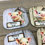 Pig Don't Mess up the Table Set of 4 Hardboard Coasters