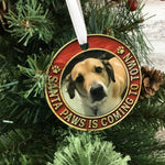 Santa Paws is Coming to Town Dog Picture Christmas Ornament