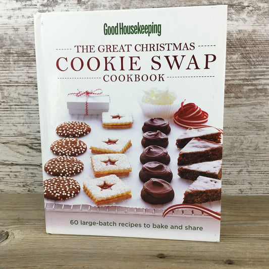 Good Housekeeping The Great Christmas Cookie Swap Cookbook