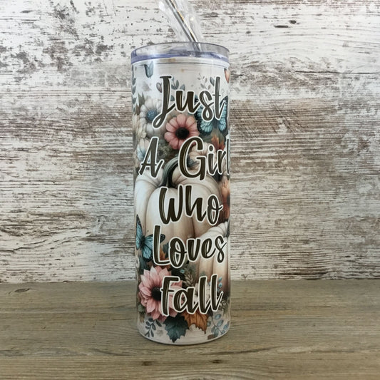 Just a Girl Who Loves Fall 20 oz Skinny Tumbler Front View