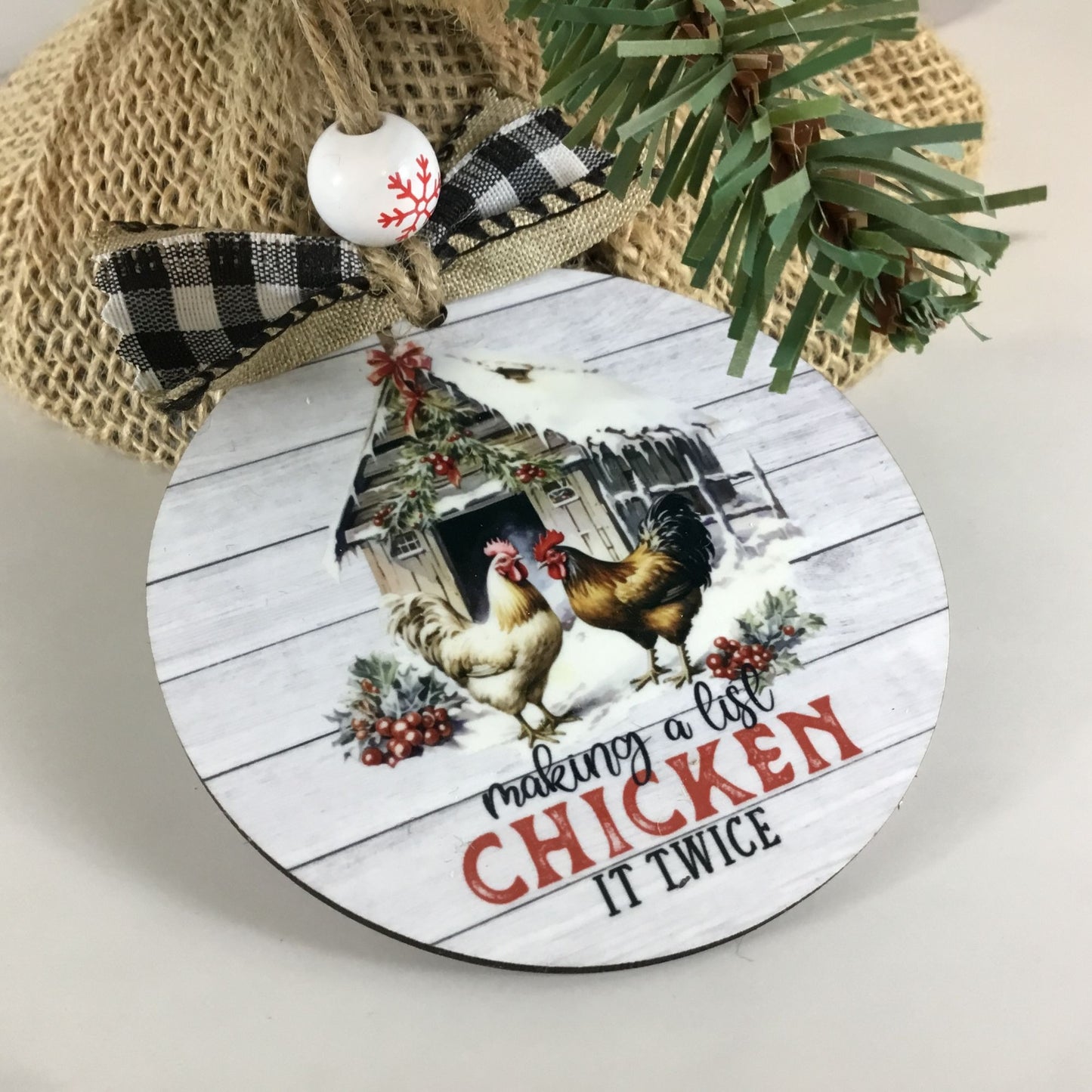 Making a List Chicken it Twice Christmas Ornament 3.5” Round