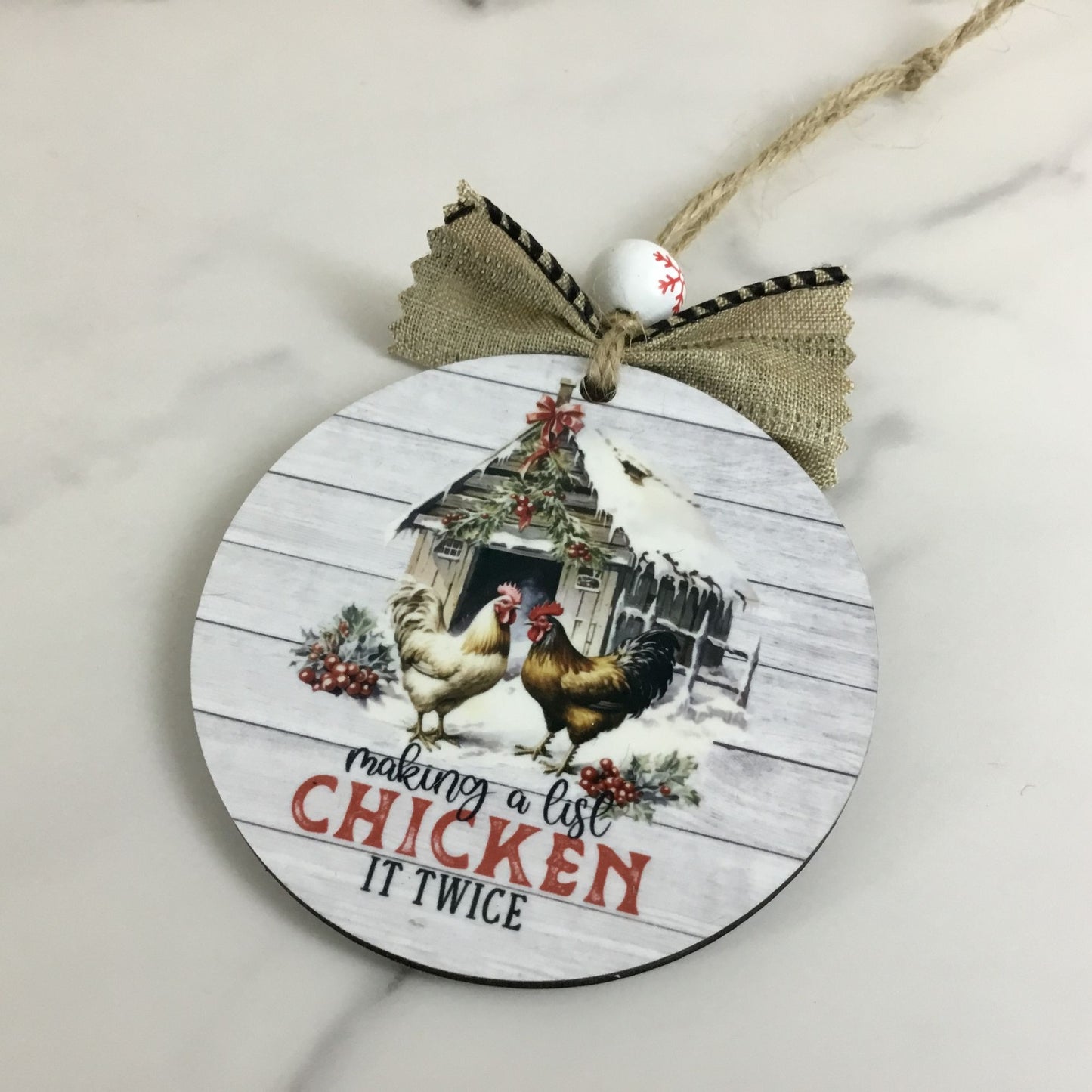 Making a List Chicken it Twice Christmas Ornament 3.5” Round