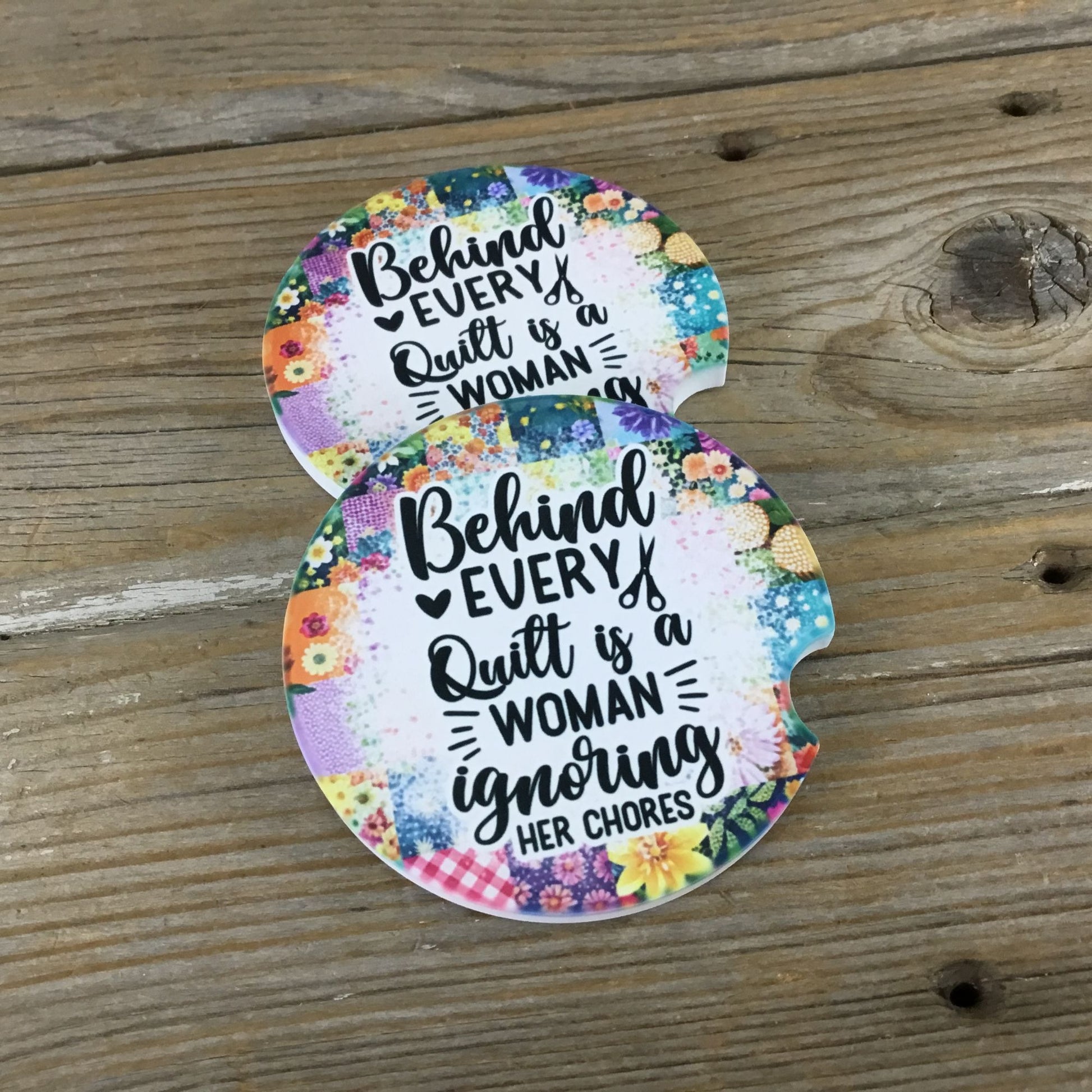 Behind Every Quilt is a Woman Ignoring Her Chores Set of 2 Sandstone Car Coasters 