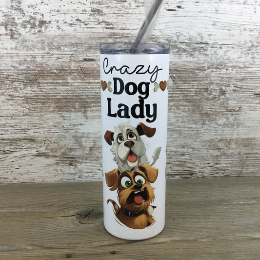 Crazy Dog Lady 20 oz Skinny Tumbler