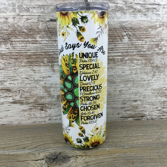 God Says You Are 20 oz Skinny Tumbler
