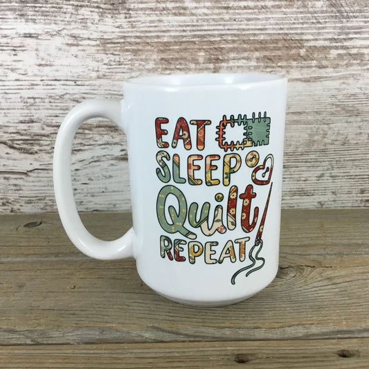 Eat Sleep Quilt Repeat 15 oz Ceramic Coffee Mug 