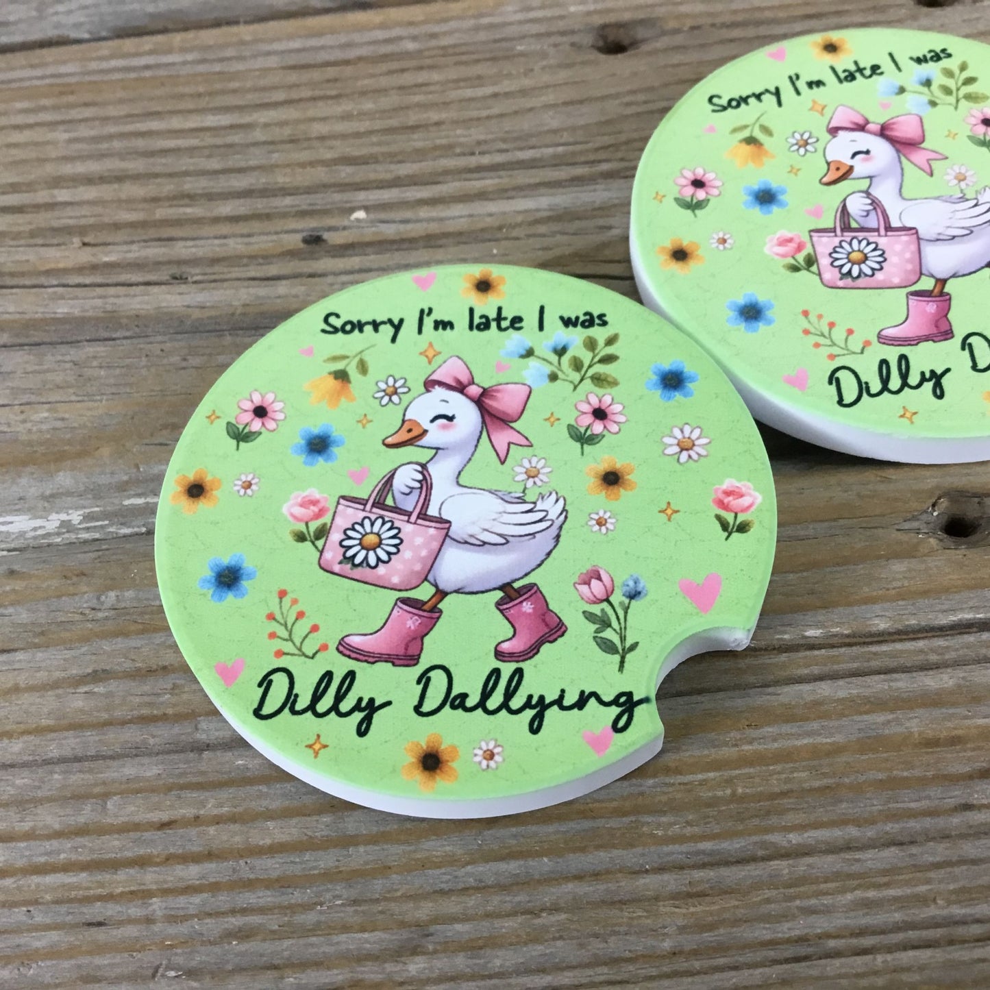 Goose Sorry I’m Late I Was Dilly Dallying Set of 2 Car Coasters