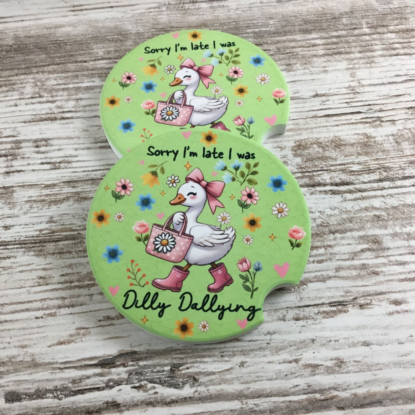 Goose Sorry I’m Late I Was Dilly Dallying Set of 2 Car Coasters