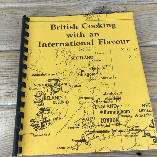 British Cooking with an International Flavour Cookbook 1980
