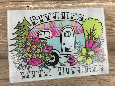 Bitches with Hitches Glass Cutting Board