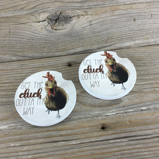 Get the Cluck Outta my Way Chicken Car Coasters