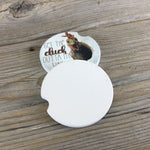 Get the Cluck Outta my Way Chicken Car Coasters