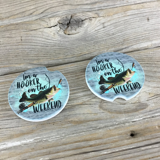 I'm a Hooker on the Weekend Fishing Car Coasters