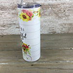 Life is a Beautiful Ride 20 oz Skinny Tumbler with Lid and Straw