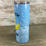 For Duck's Sake - Funny Auto Correct 20 oz Skinny Tumbler with Lid and Straw
