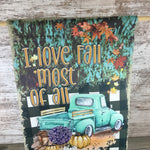 I Love Fall Most of All Vintage Truck Garden Flag