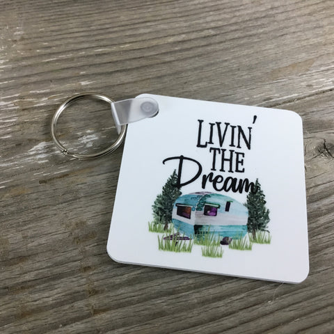 Livin the Dream Camper Key Chain