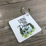 Livin the Dream Camper Key Chain