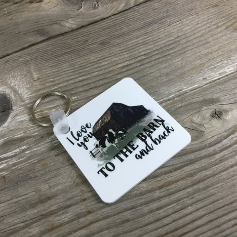 I love you to the Barn and back Cow Key Chain