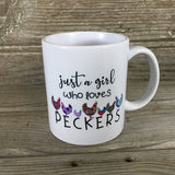 Just a Girl Who Loves Peckers Coffee Mug