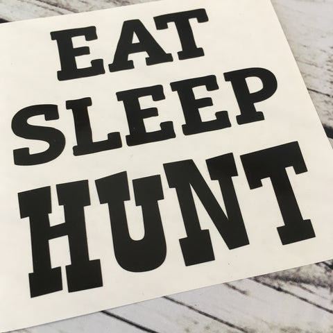 Eat Sleep Hunt Car Decal