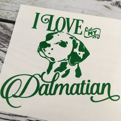 I Love My Dalmatian Vinyl Decal