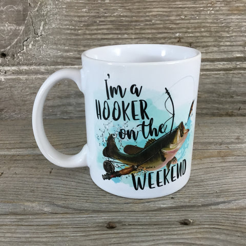 I'm a Hooker on the Weekend Coffee Mug