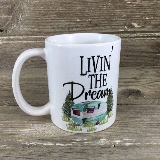 Livin' The Dream Mug Coffee Mug