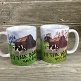 I Love You to the Barn and Back Cow Mug
