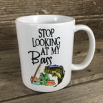 Stop Looking At My Bass Fishing Coffee Mug