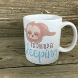 I'd Rather Be Sleeping Sloth Coffee Mug
