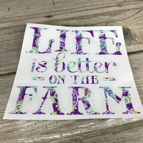 Life is Better on the Farm Decal