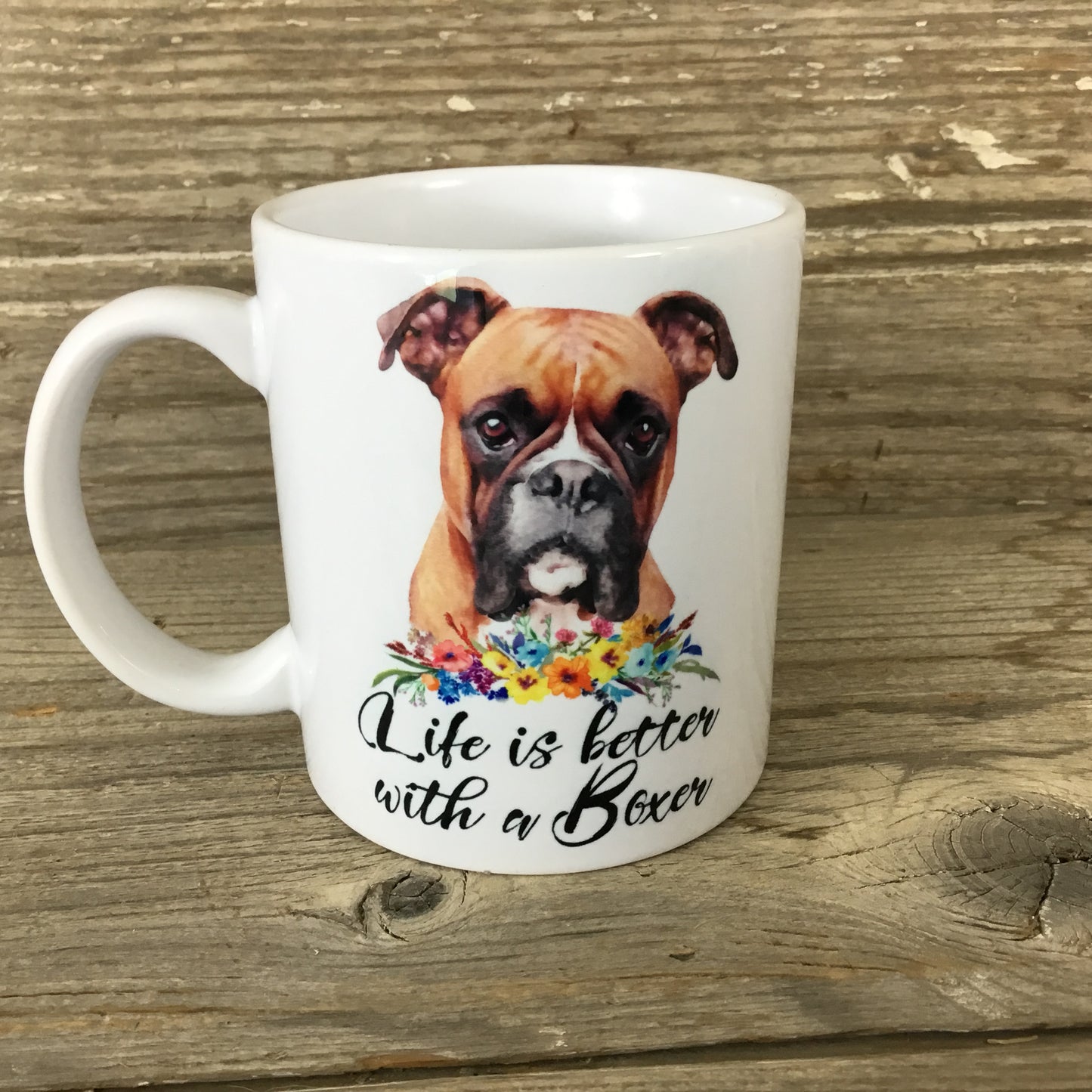 Life is Better with a Boxer Coffee Mug