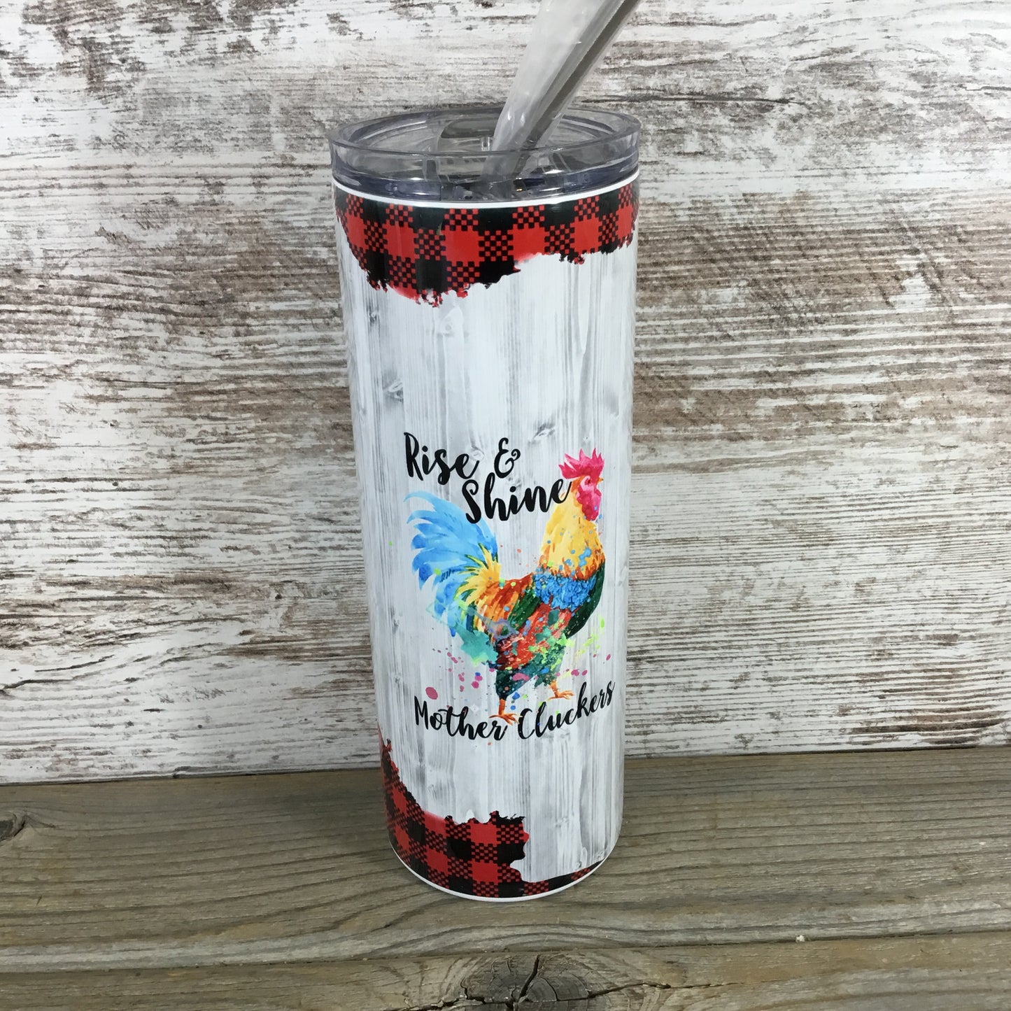 Rise and Shine Mother Clucker's 20 oz Skinny Tumbler with Straw & Lid