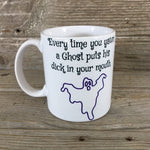 Every time you yawn a Ghost puts his dick in your mouth Coffee Mug