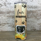 Fur Mama Personalized Dog Picture 20 oz Skinny Tumbler with Straw & Lid