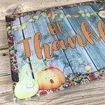 Be Thankful Glass Cutting Board
