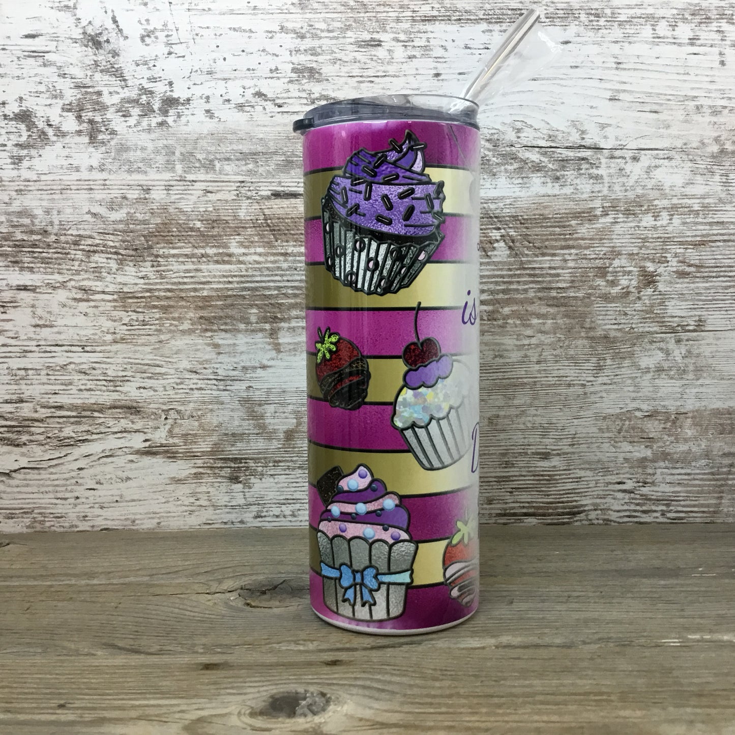 Life is Short Eat Dessert First 20 oz Skinny Tumbler with Lid and Straw