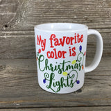 My Favorite Color is Christmas Lights Coffee Mug