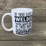 If You Love A Welder Coffee Mug